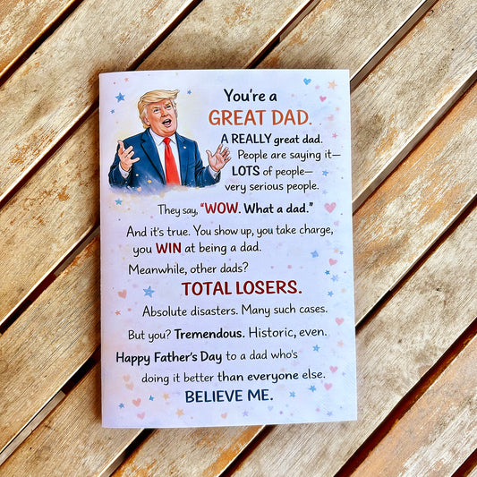 Funny Trump Parody Dad Card – Father’s Day Political Humor