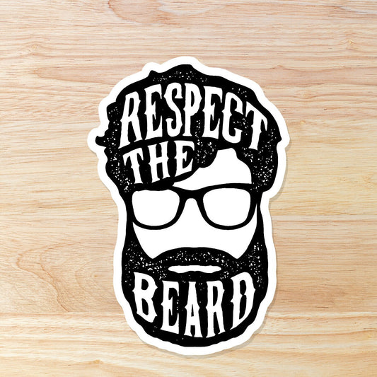 Respect the Beard: Waterproof Vinyl Sticker
