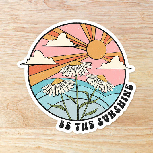 Be the Sunshine: Waterproof Vinyl Sticker