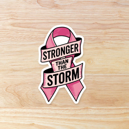 Stronger than the Storm Sticker - Breast Cancer WATERPROOF Sticker