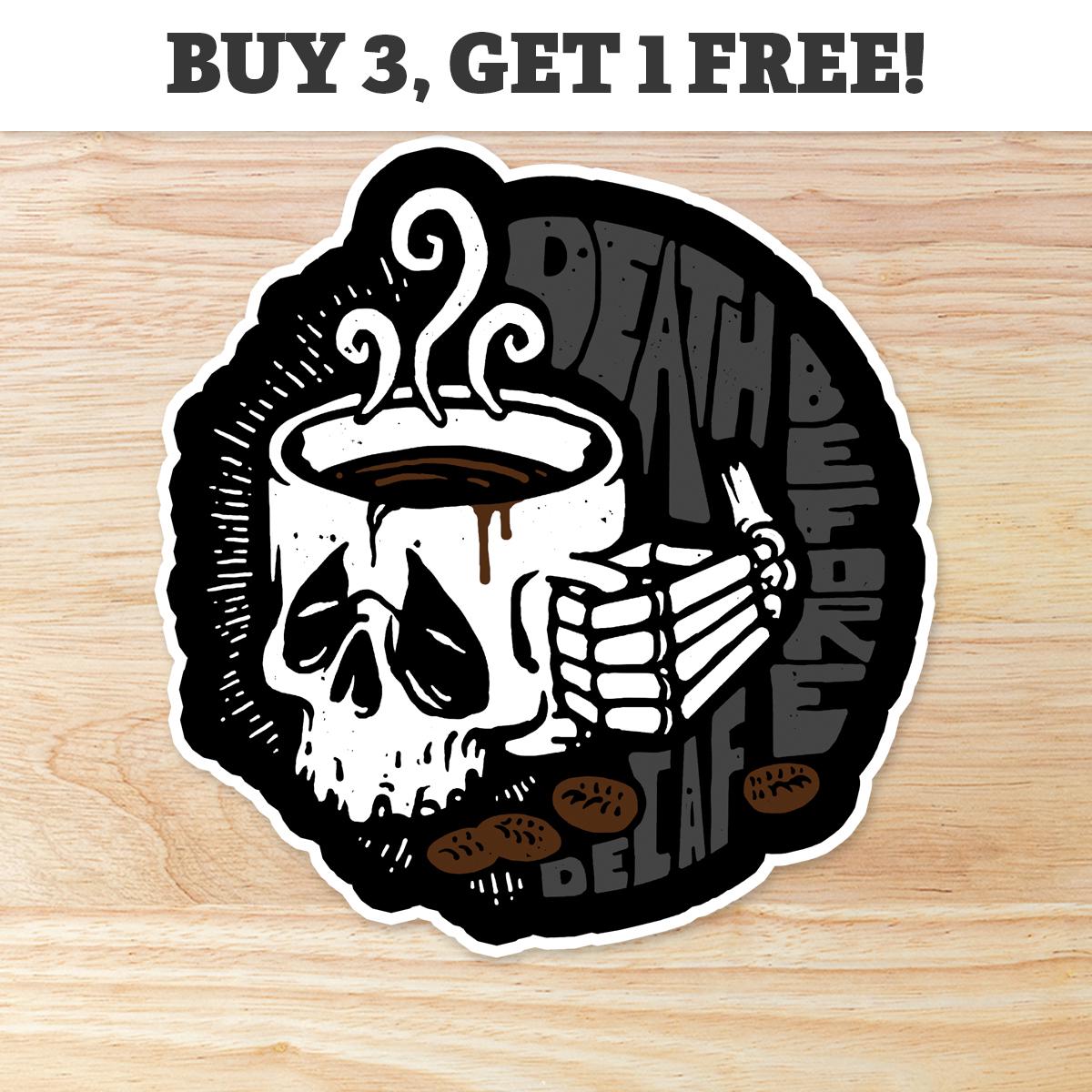 Death Before Decaf: Waterproof Vinyl Sticker