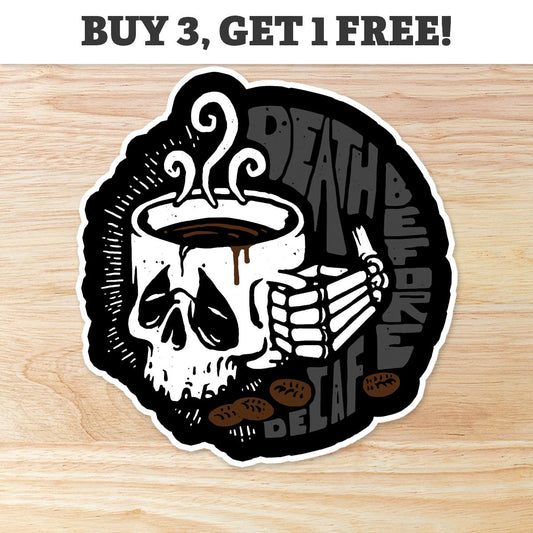 Death Before Decaf: Waterproof Vinyl Sticker