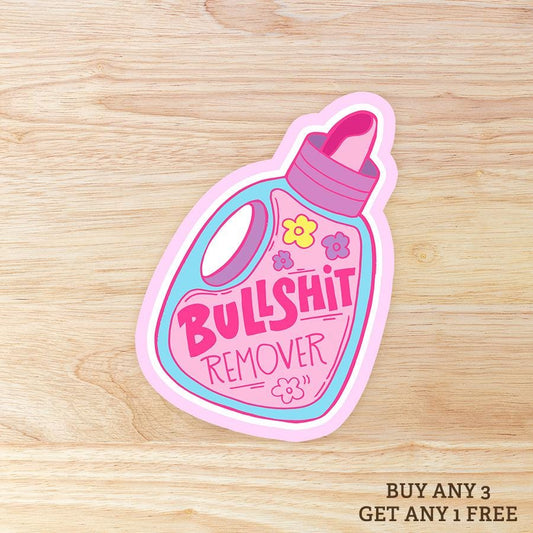 Bullshit Remover: Waterproof Vinyl Sticker