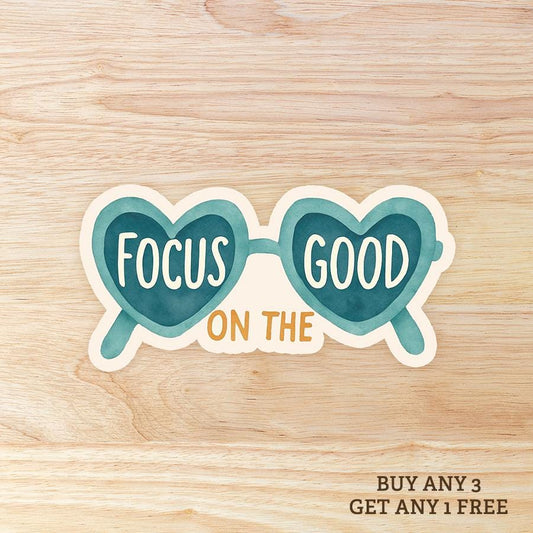 Focus on the Good Heart Shaped Sunglasses: Waterproof Vinyl Sticker