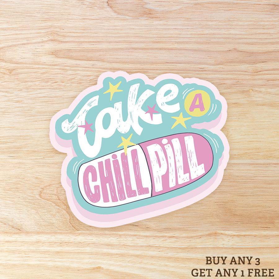 Take a Chill Pill: Waterproof Vinyl Sticker