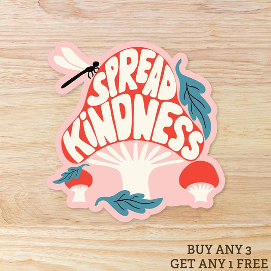 Spread Kindness Mushroom Waterproof Vinyl Sticker