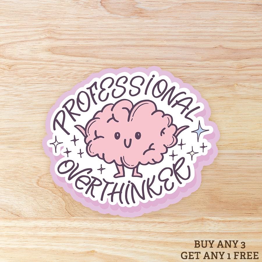 Professional Overthinker Brain: Waterproof Vinyl Sticker