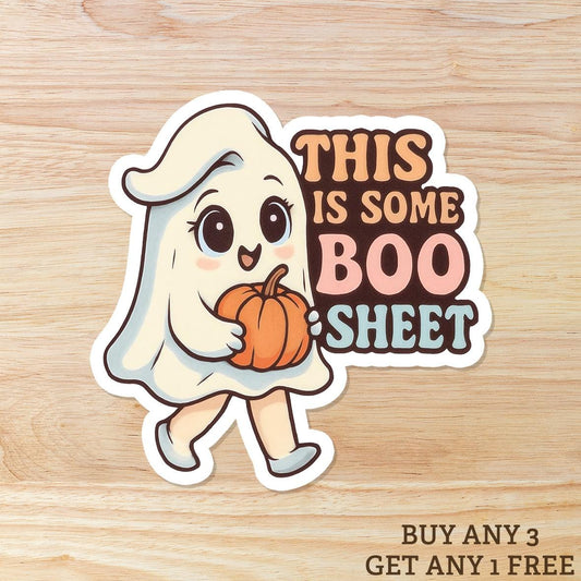 This is some boo sheet WATERPROOF STICKER