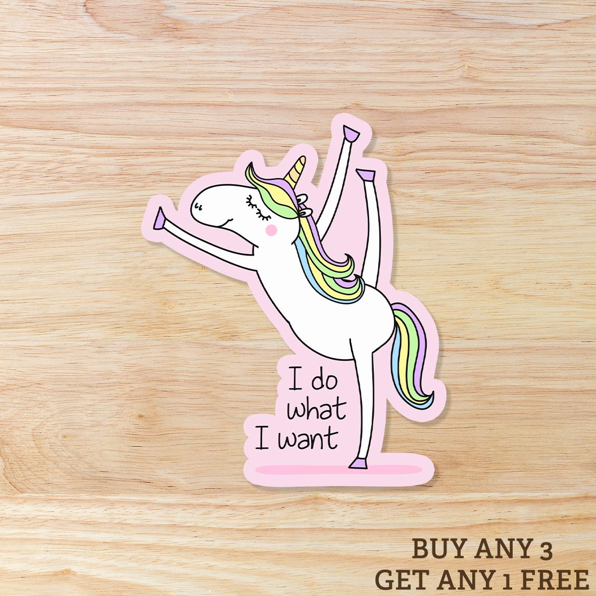 I Do What I Want Unicorn Dancing:  Waterproof Vinyl Sticker