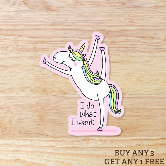 I Do What I Want Unicorn Dancing:  Waterproof Vinyl Sticker