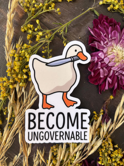 Become Ungovernable Goose With Knife Sticker, WATERPROOF VINYL