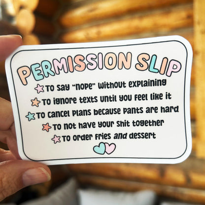 Funny Permission Slip Sticker: Waterproof Vinyl Self-Care Decal