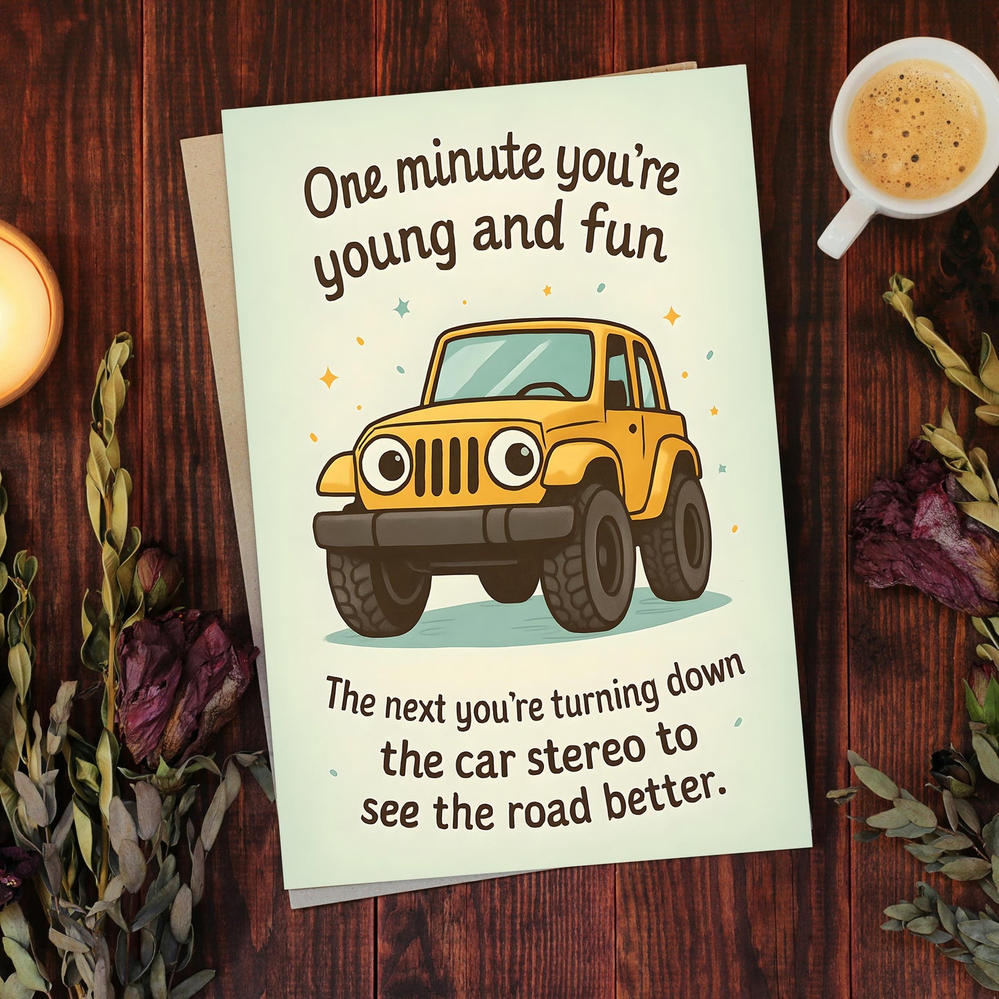 Birthday Card - "One Minute You're Young and Fun"