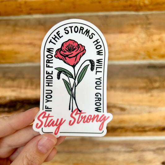 Stay Strong Rose Waterproof Sticker