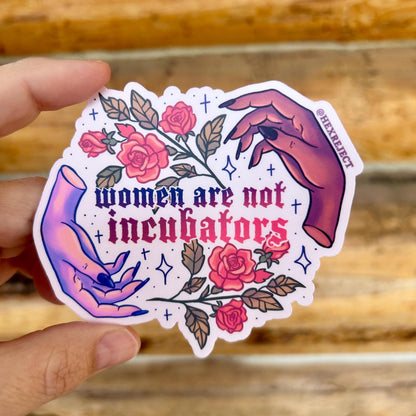 Women Are Not Incubators Sticker: Women's Rights Waterproof Vinyl Sticker