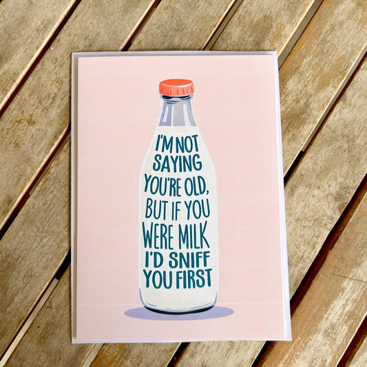 Funny Birthday Card: Milk Sniff, Savage Humor