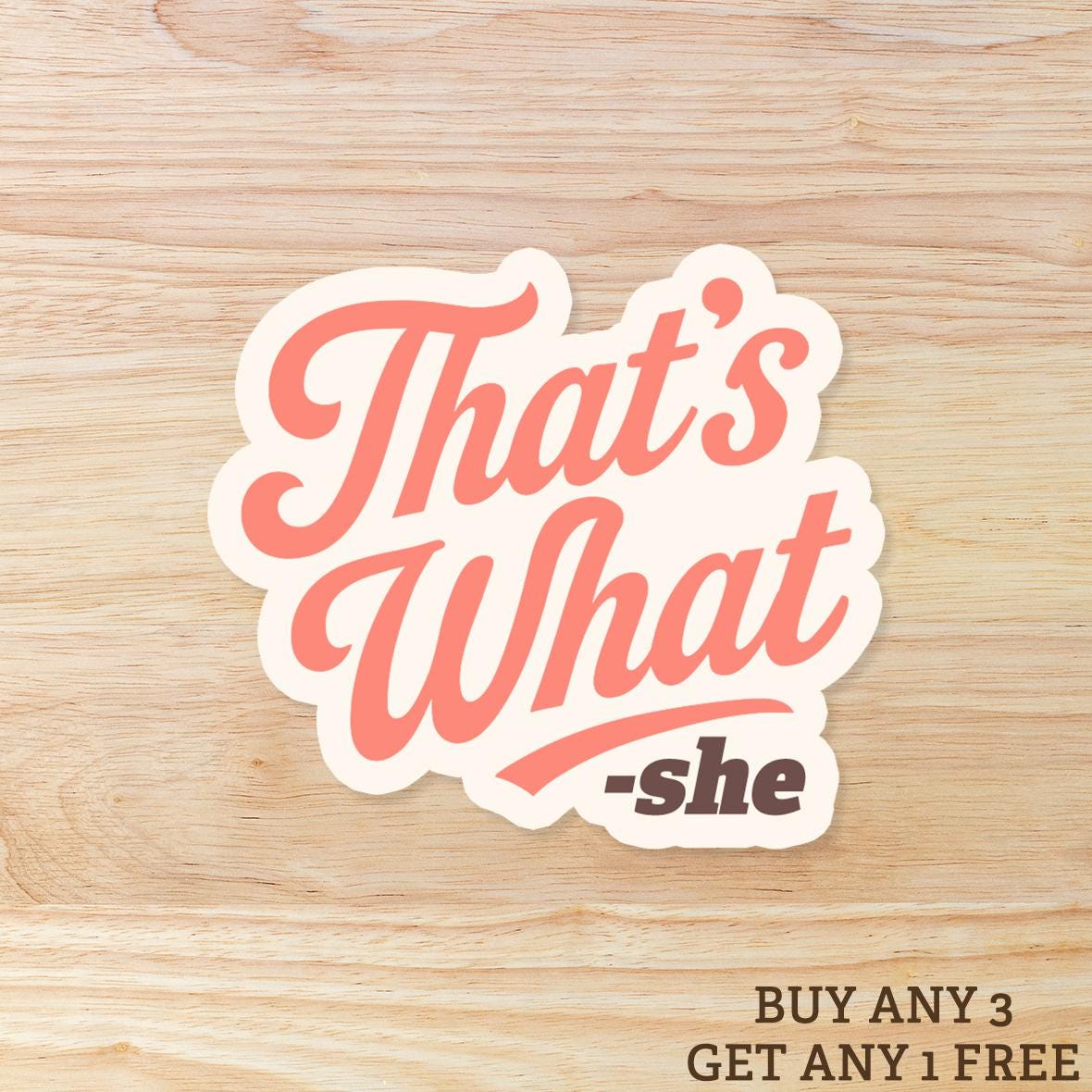That's What She Said from The Office: Waterproof Vinyl Sticker