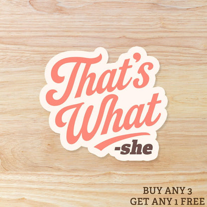 That's What She Said from The Office: Waterproof Vinyl Sticker