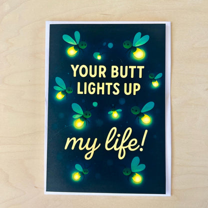 Your Butt Lights Up My Life - Funny Greeting Card