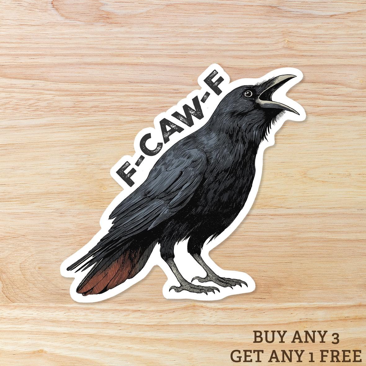 F-CAW-F Tattoo style Crow: Vinyl WATERPROOF Sticker