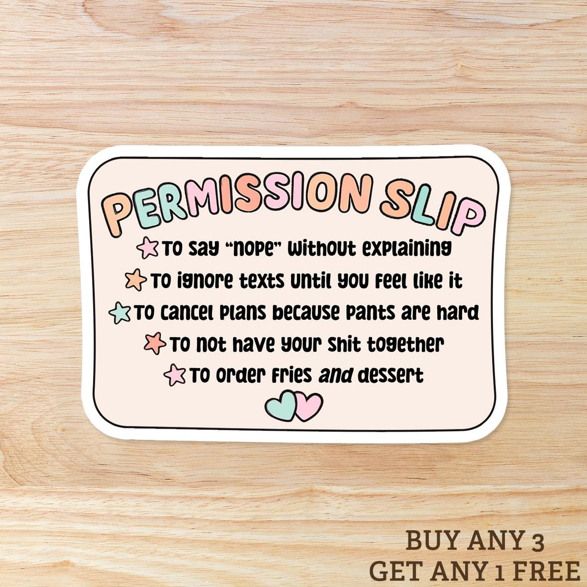Funny Permission Slip Sticker: Waterproof Vinyl Self-Care Decal