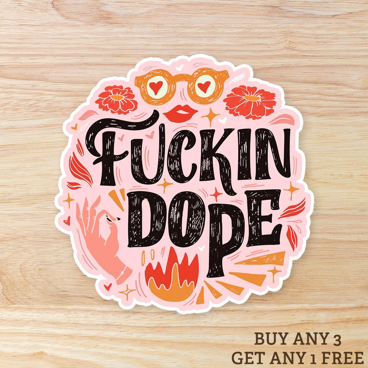 Fuckin Dope: Vinyl WATERPROOF Sticker