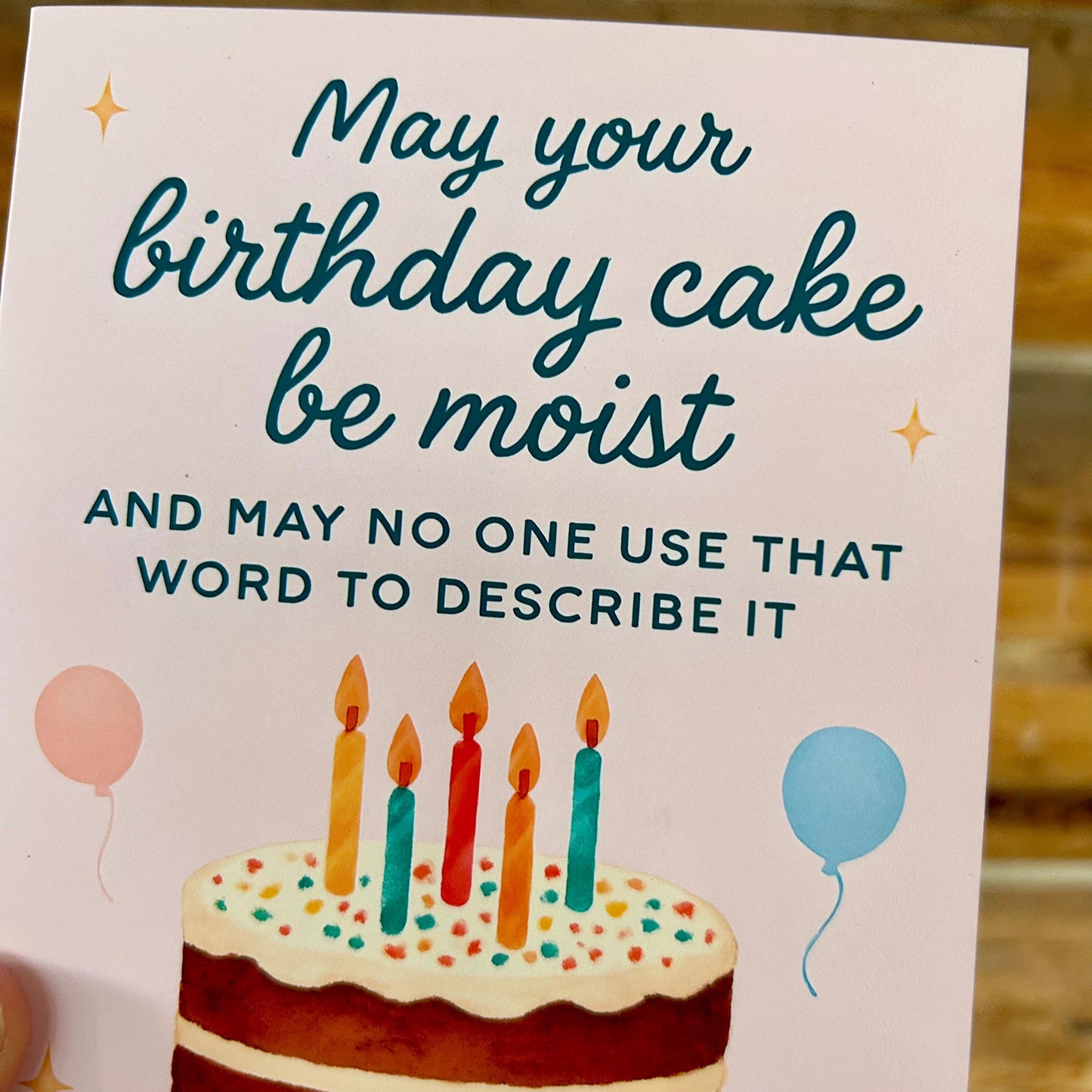 May You Birthday Cake Be MOIST: Funny Birthday Card