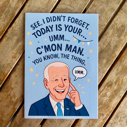 Sleepy Joe Biden Confused Birthday Card