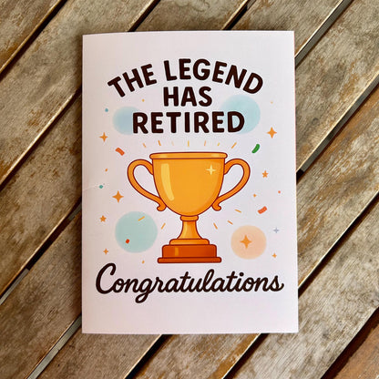 The Legend Has Retired: Funny Retirement Greeting Card