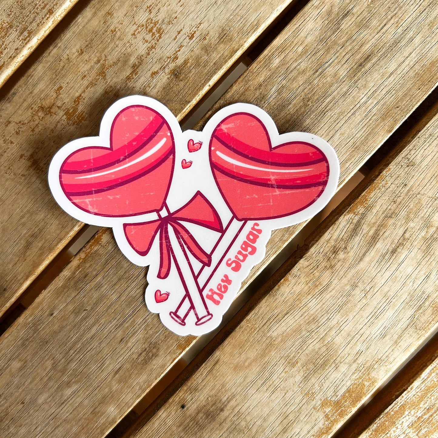 Heart Shaped Lollipops "Hey Sugar": Vinyl WATERPROOF Sticker