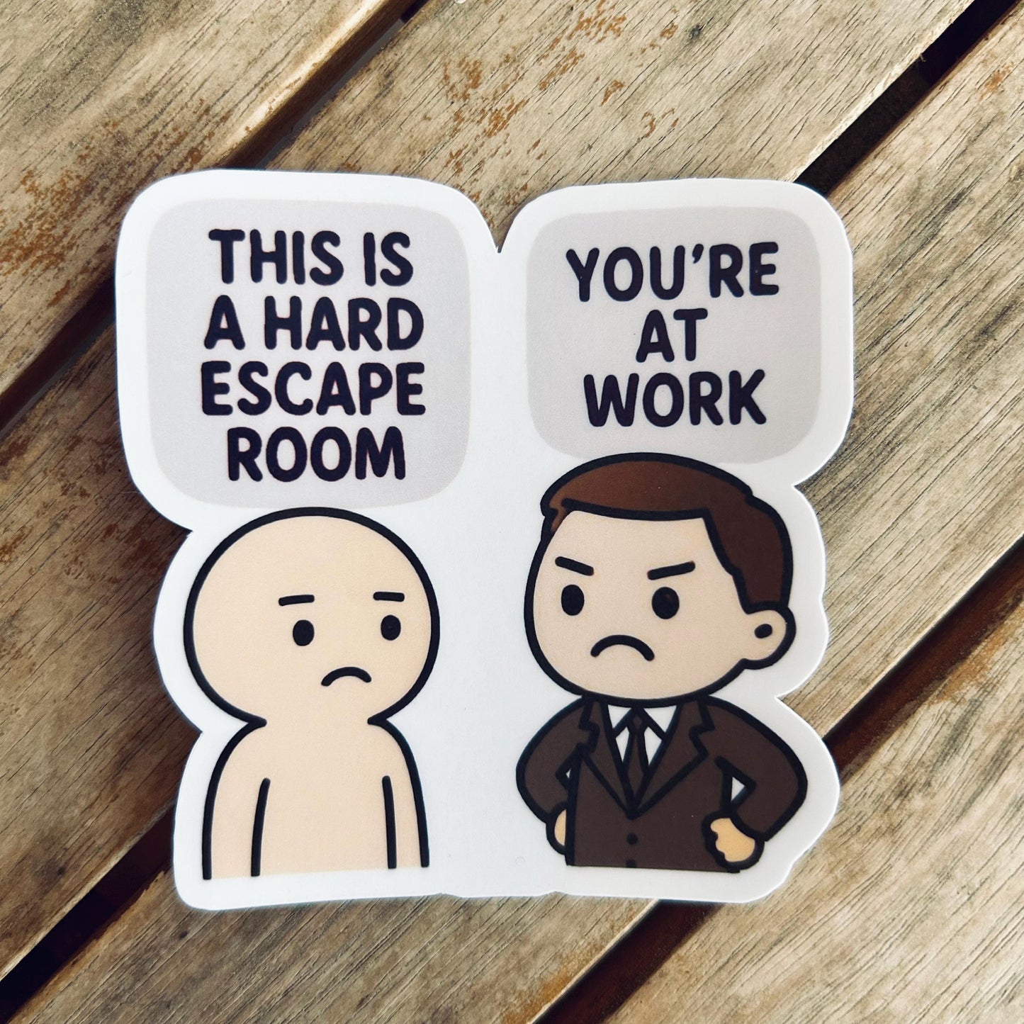 Funny Office Work Sticker : Vinyl WATERPROOF Sticker