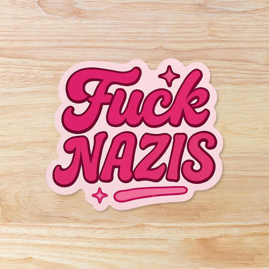 Fuck Nazis: Waterproof Vinyl Sticker