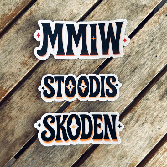Skoden Stoodis and MMIW: Vinyl WATERPROOF Sticker