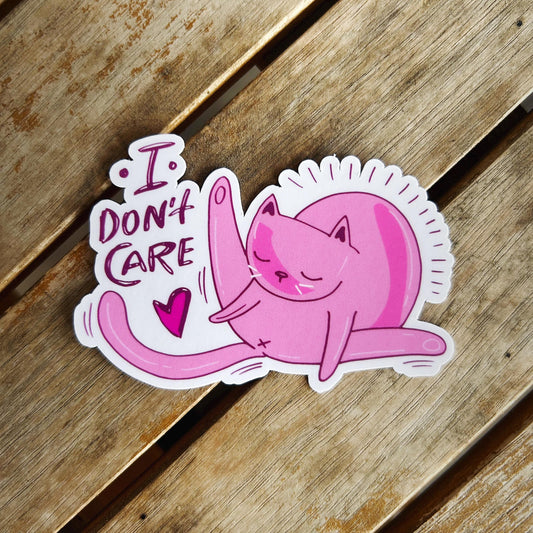 I Don't Care! Funny Cat Sticker: Vinyl WATERPROOF Sticker