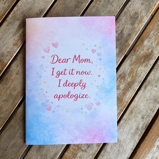 Funny Apology Card for Mom – Mother’s Day, Birthday – Relatable Humor