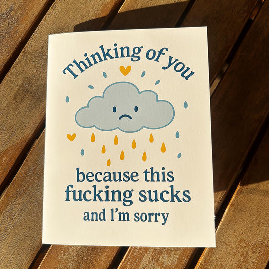 Funny Sympathy Card – “This Fucking Sucks” – Thinking of You Card