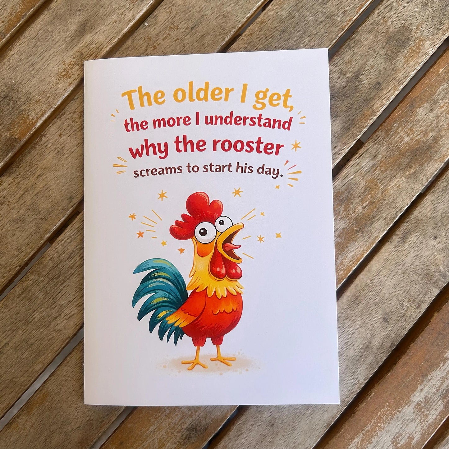 Funny Birthday Card – Getting Older Humor – Screaming Rooster