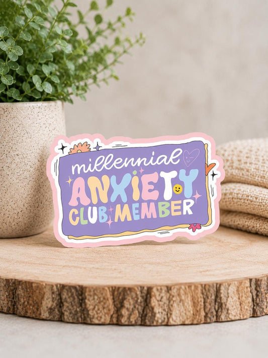 Millennial Anxiety Club Member Waterproof Vinyl Sticker