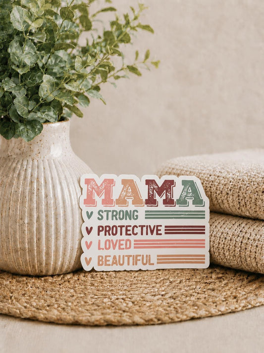 Mama Sticker: Strong, Loved, Protective Vinyl Decal