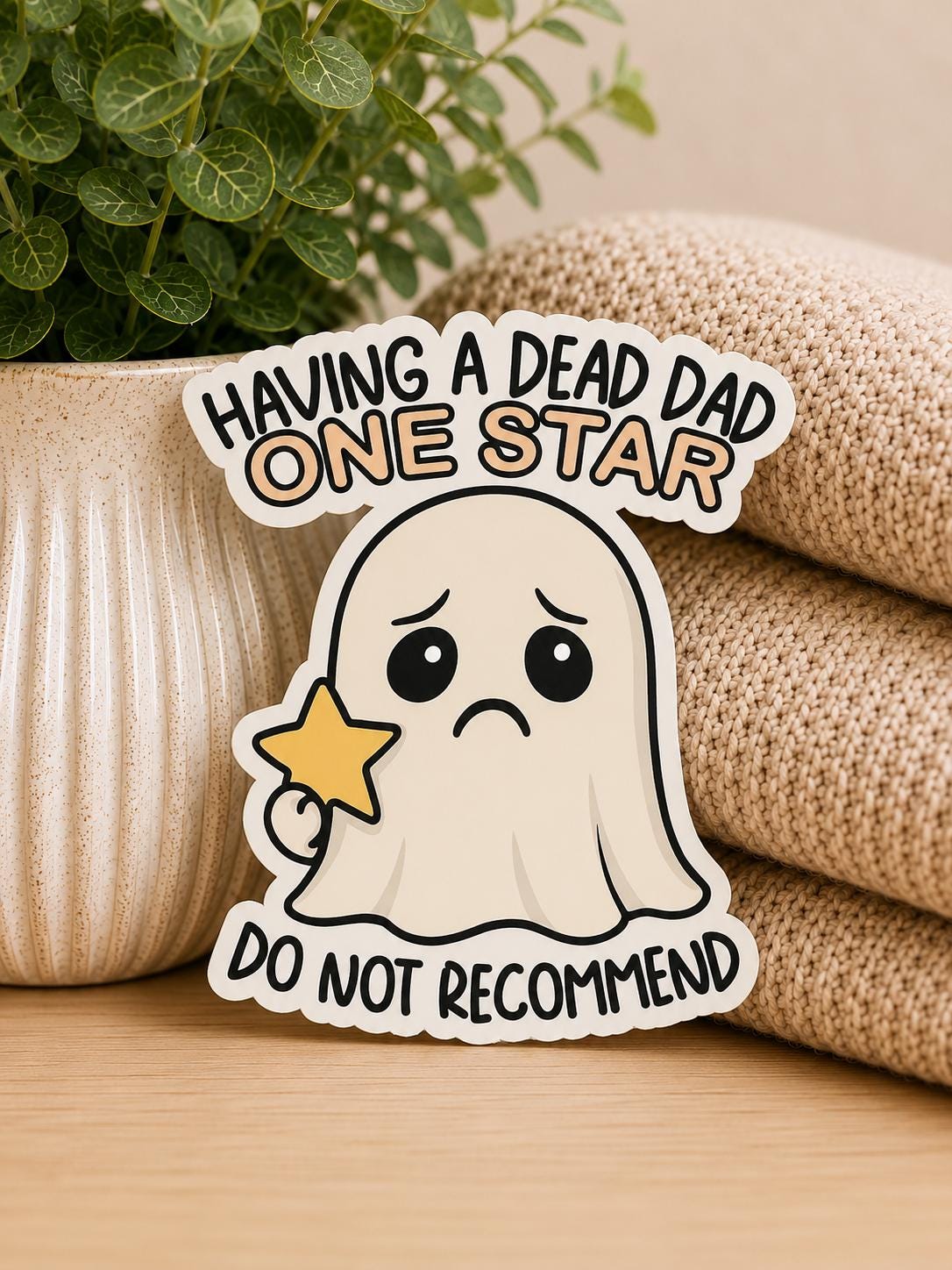 Having a Dead Dad One Star Do Not Recommend:  WATERPROOF Sticker - Dead Dads Club