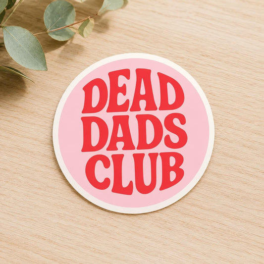Dead Dads Club: Vinyl WATERPROOF Sticker