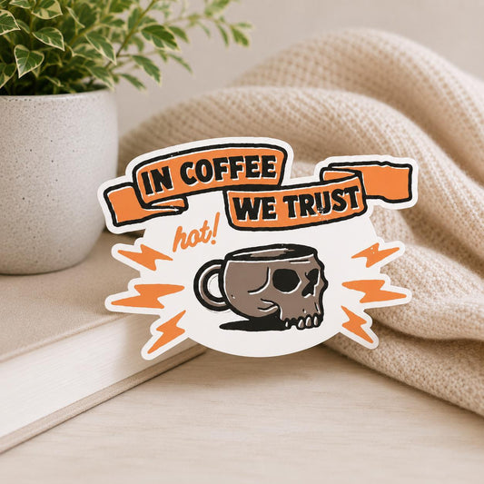 In Coffee We Trust Skull Cup: Waterproof Vinyl Sticker