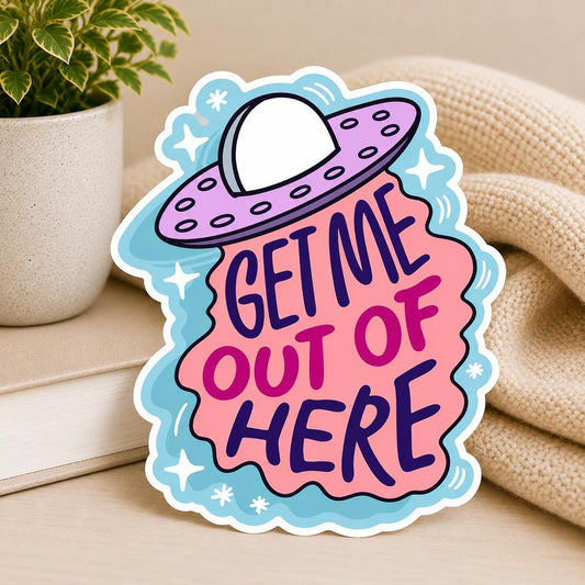 Get me Out of Here UFO STICKER