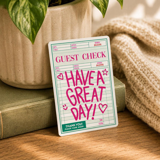 Have a Great Day Sticker | Retro Guest Check: Vinyl WATERPROOF Sticker