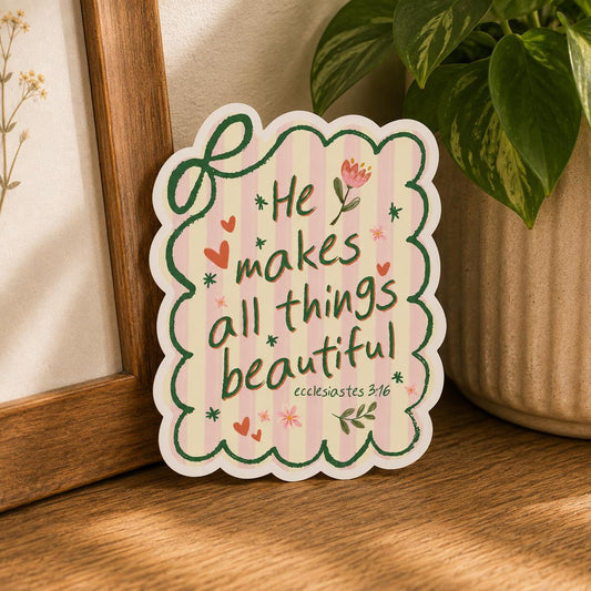 He Makes All Things Beautiful Christian Sticker: Vinyl WATERPROOF Sticker