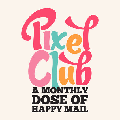 Pixel Club Membership